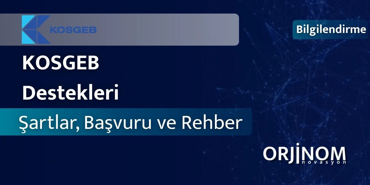KOSGEB Destekleri Şartlar, Başvuru ve Rehber